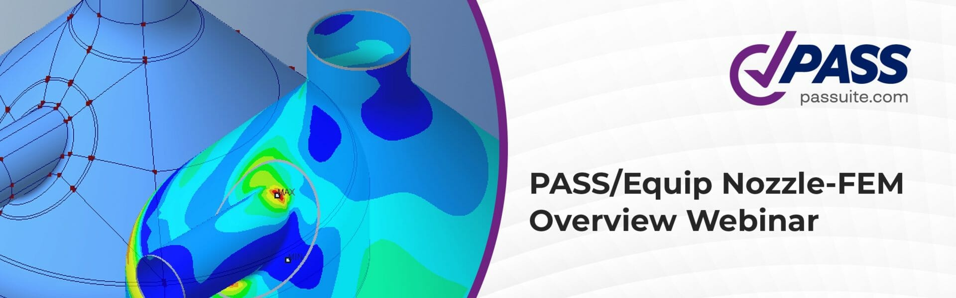 PASS/Equip Nozzle-FEM -Powerful software for nozzle-to-shell junctions analysis