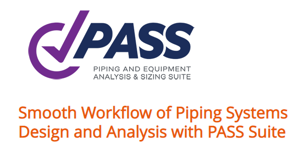 Smooth Workflow of Piping Systems Design and Analysis